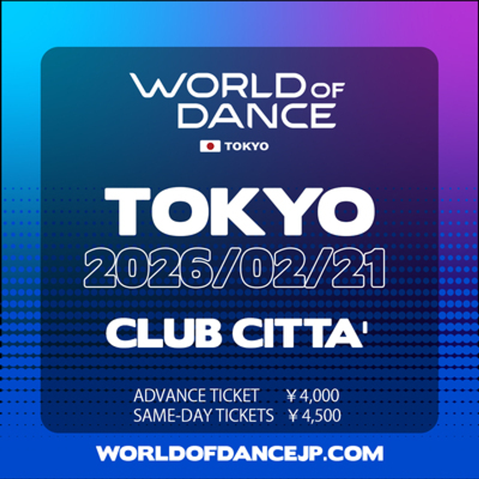 World of Dance Japan 2026 Tokyo Regionalのチケット予約・購入・販売