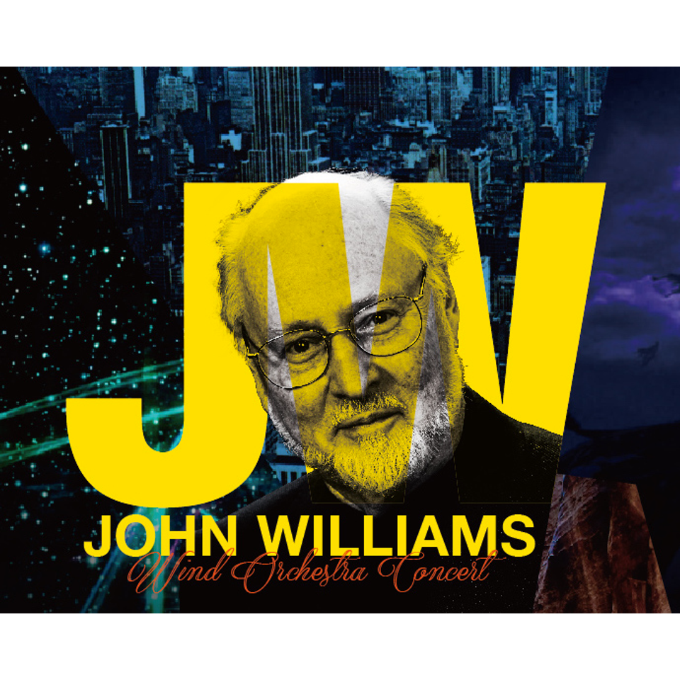 ＜販売終了＞「ジョン・ウィリアムズ」ウインド・オーケストラ・コンサート